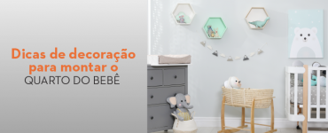 Dicas para montar quartinho de bebê