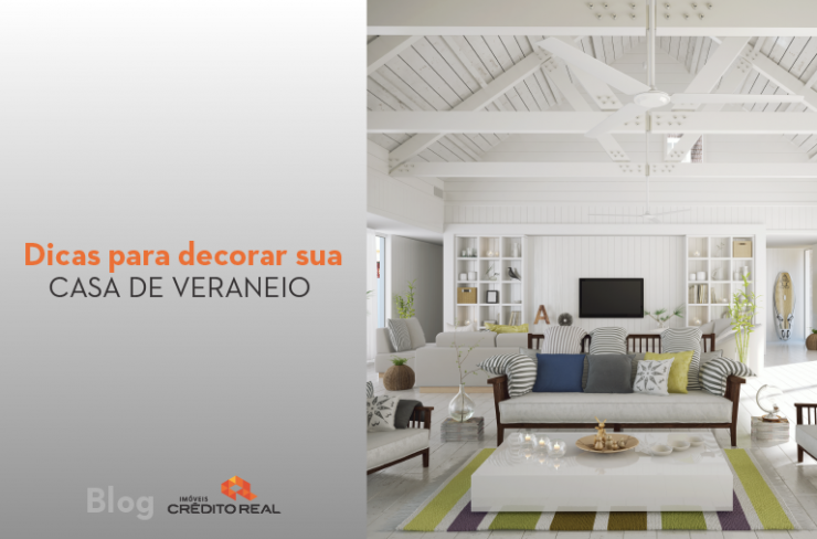 Dicas para decorar sua casa de veraneio