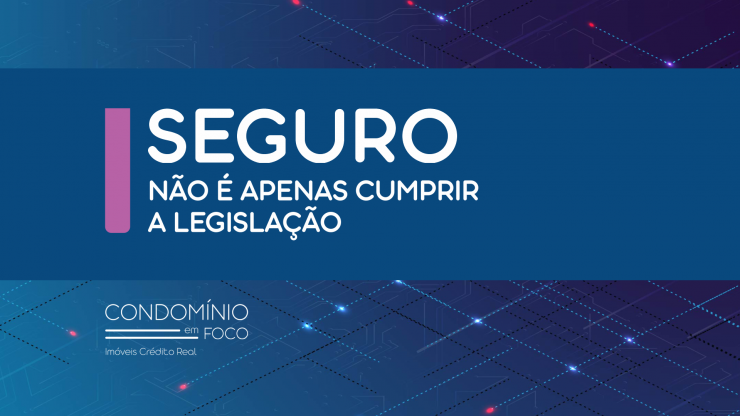 seguro-nao-e-apenas-cumprir-legislacao