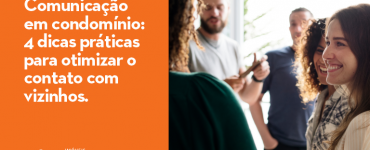 Como melhorar o contato com os vizinhos dos condomínios