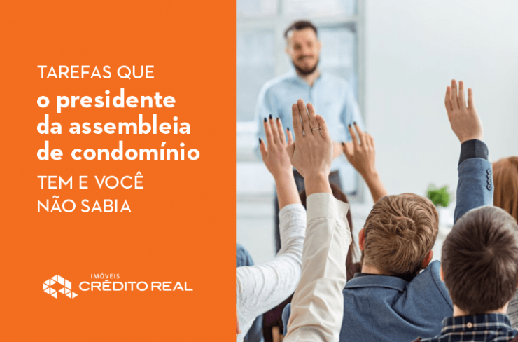 Tarefas do presidente da assembleia - reunião de condomínio - credito real administradora de condomínios