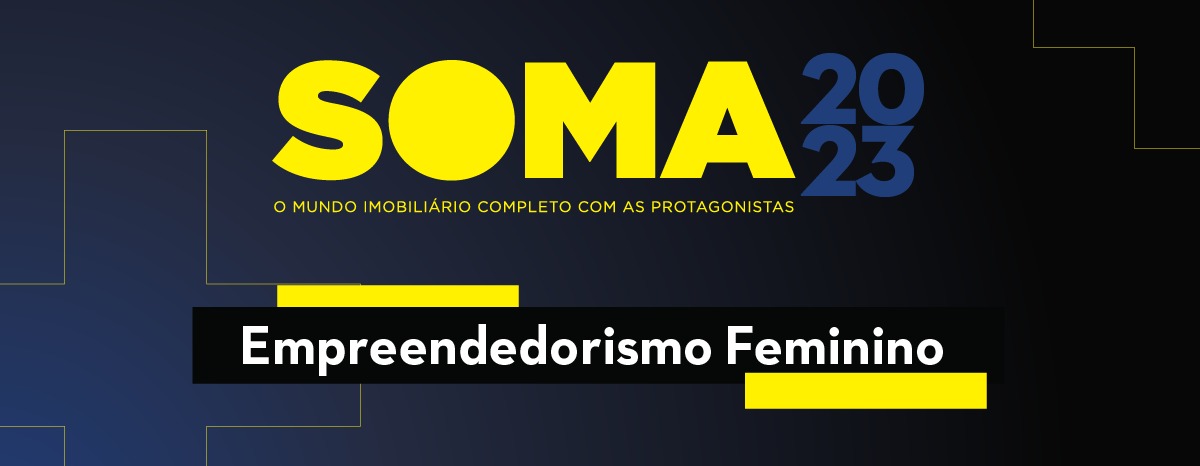 SOMA, mulheres do imobiliário