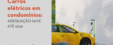 Carros elétricos em condomínios: adequação SAVE até 2026